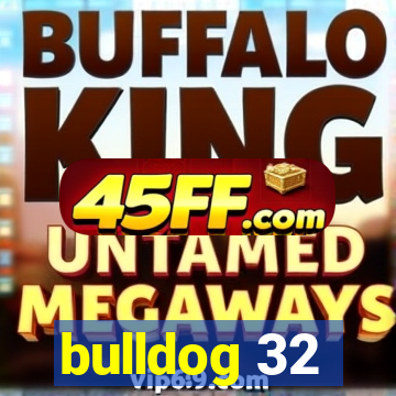 bulldog 32